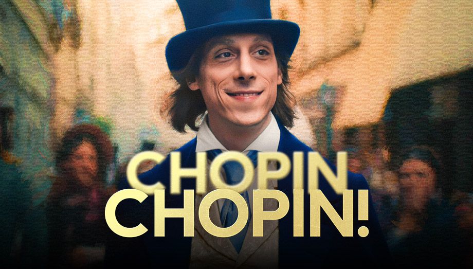 Chopin, Chopin!